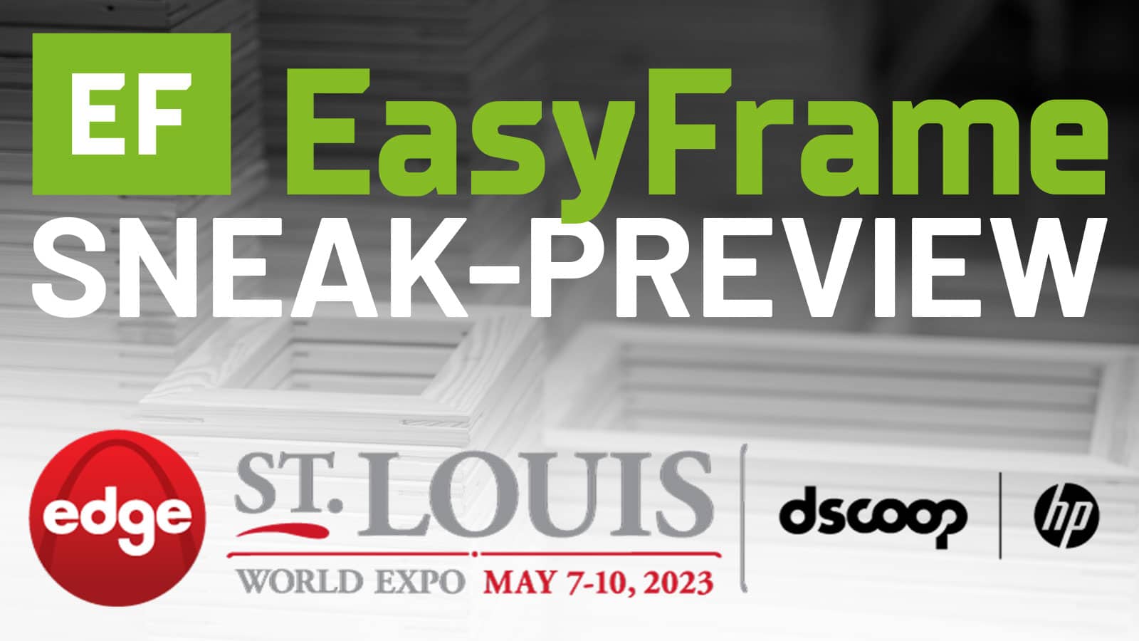 MHP Technology at the Dscoop with EasyFrame Sneak Preview